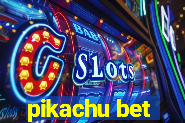 pikachu bet